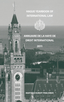 Hague Yearbook of International Law / Annuaire de la Haye de Droit International, Vol. 24 (2011)