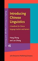 Introducing Chinese Linguistics: A handbook for Chinese language teachers and learners: 16 (Studies in Chinese Language and Discourse)