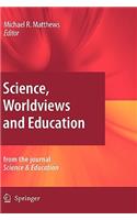 Science, Worldviews and Education