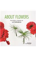 About Flowers: Floral Design by Lut Verkinderen