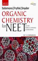 Wiley's Solomons, Fryhle, Synder Organic Chemistry for NEET and other Medical Entrance Examinations, 2022