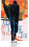 A Life to Die for