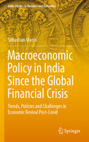 Macroeconomic Policy in India Since the Global Financial Crisis