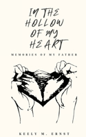 In the Hollow of my Heart