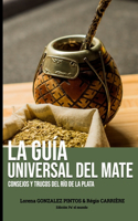 La guía universal del Mate: Consejos y trucos del Río de la Plata