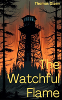The Watchful Flame