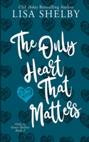 Only Heart That Matters