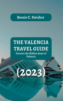 Valencia Travel guide (2023)