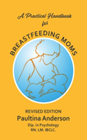 Practical Handbook for Breastfeeding Moms