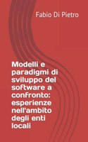 Modelli e paradigmi di sviluppo del software a confronto: esperienze nell'ambito degli enti locali