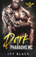 Dark Pharaohs MC Books 1 - 5