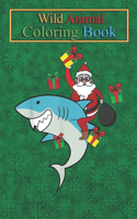 Wild Animal Coloring Book: Santa Riding Shark Cool Christmas -MCmzV An Coloring Book Featuring Beautiful Forest Animals, Birds, Plants and Wildlife for Stress Relief and Relax