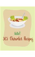 Hello! 365 Chowder Recipes