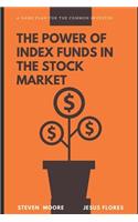 The Power of Index Funds in The Stock Market