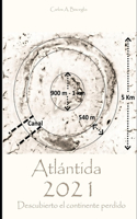 Atlántida 2021 - Descubierto el continente perdido