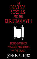 Dead Sea Scrolls and the Christian Myth