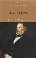 Gladstone: A Biography (Penguin Classic Biography)