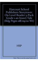 Storytown: On-Level Reader 5-Pack Grade 1 an Insect Tale