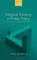 Magical Thinking in Public Policy