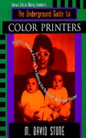 The Underground Guide to Color Printers