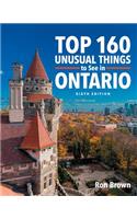 Top 160 Unusual Things to See in Ontario