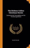 The Dickens-Collins Christmas Stories
