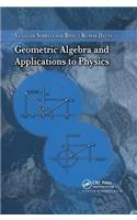 Geometric Algebra and Applications to Physics