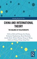 China and International Theory: The Balance of Relationships