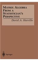 Matrix Algebra From a Statistician's Perspective