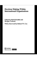 Decision Making Within International Organisations