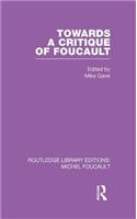 Towards a critique of Foucault