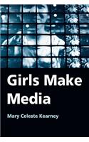 Girls Make Media