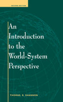 An Introduction To The World-system Perspective