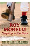 Roy Morelli Steps Up To The Plate
