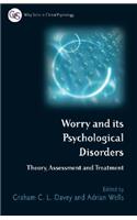 Worry and Its Psychological Disorders