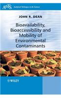 Bioavailability, Bioaccessibility and Mobility of Environmental Contaminants