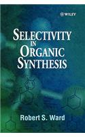 Selectivity in Organic Synthesis