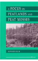 Focus on Peatlands and Peat Mosses