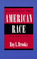 Rethinking the American Race Problem