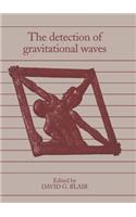 The Detection of Gravitational Waves