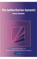 The Authoritarian Dynamic: (Cambridge Studies in Public Opinion and Political Psychology)