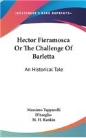 Hector Fieramosca Or The Challenge Of Barletta