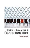 Contes Et Historiettes A L'Usage Des Jeunes Enfants