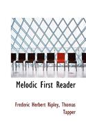 Melodic First Reader: (English)