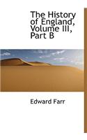 History of England, Volume III, Part B