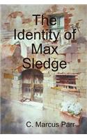 Identity of Max Sledge