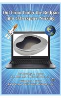 Out from under the Bedpan into Cyberspace Nursing