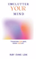 Unclutter Your Mind