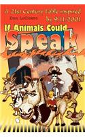 If Animals Could Speak