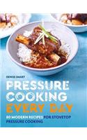 Pressure Cooking Every Day